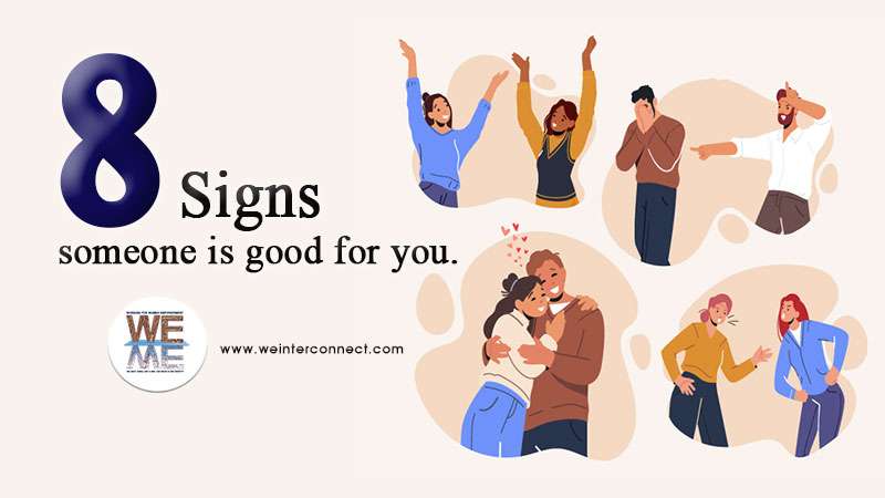 8 signs someone is good for you.