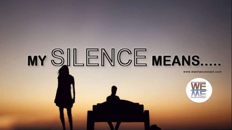 my silence means_ WE_